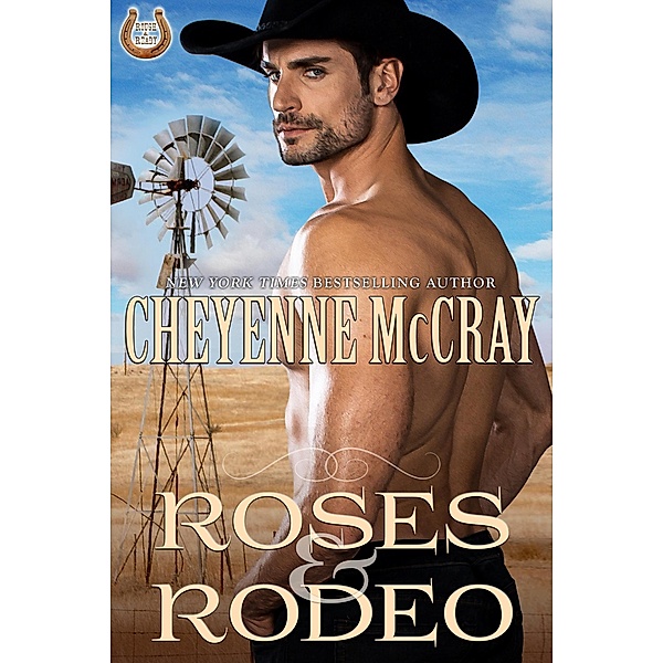 Roses and Rodeo (Rough and Ready, #5) / Rough and Ready, Cheyenne McCray
