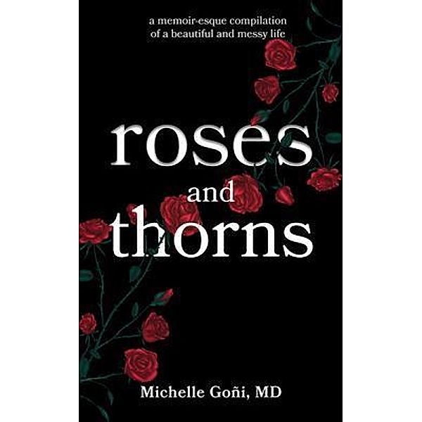 Roses and Thorns, Michelle Goñi