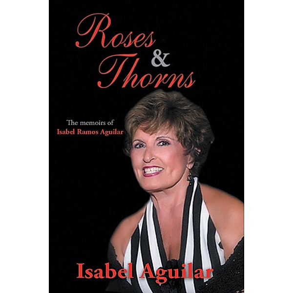 Roses and Thorns, Isabel Aguilar