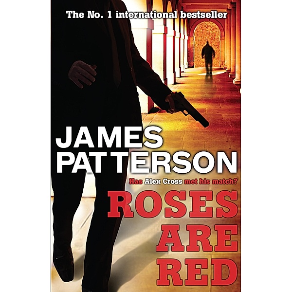 Roses are Red / Alex Cross Bd.6, James Patterson