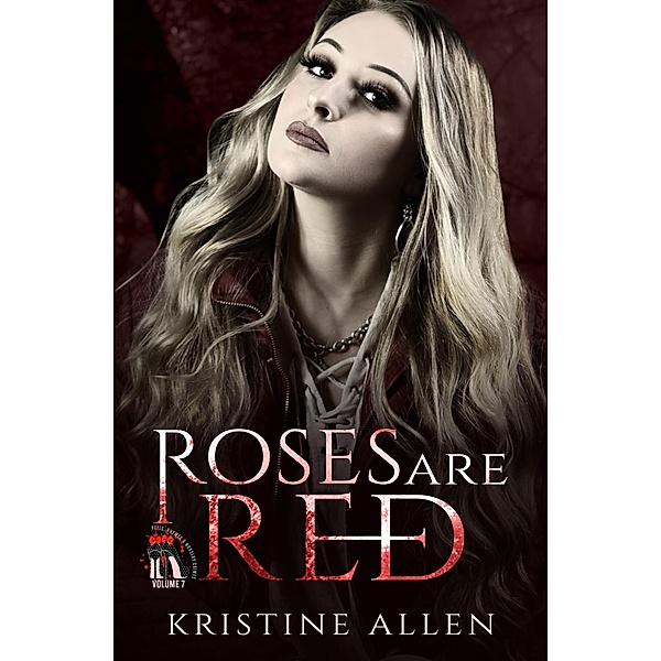Roses Are Red (RBMC Ankeny IA, #4.5) / RBMC Ankeny IA, Kristine Allen