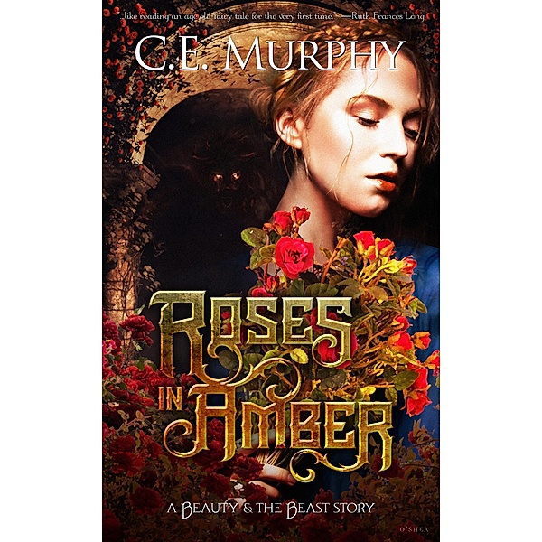 Roses in Amber, C. E. Murphy