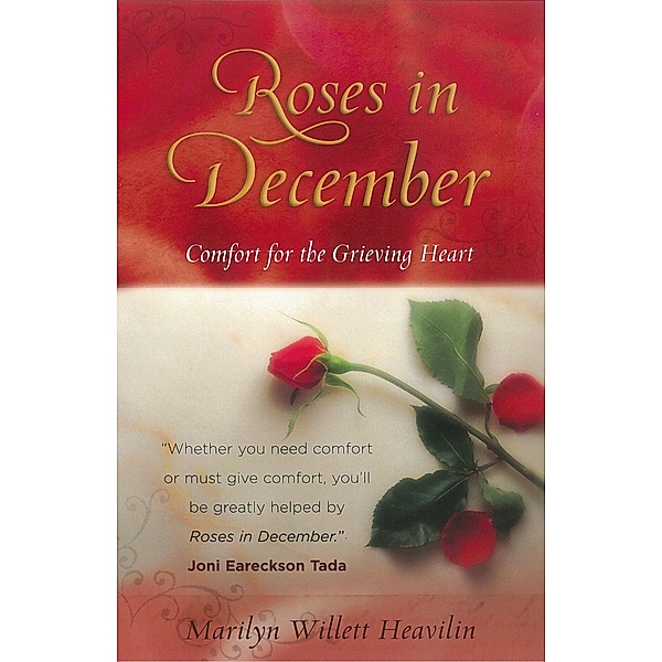 Roses in December, Marilyn Willett Heavilin