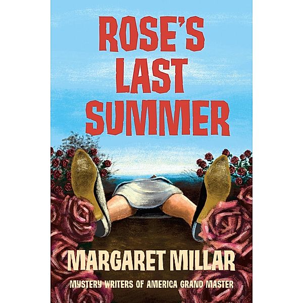 Rose's Last Summer, Margaret Millar
