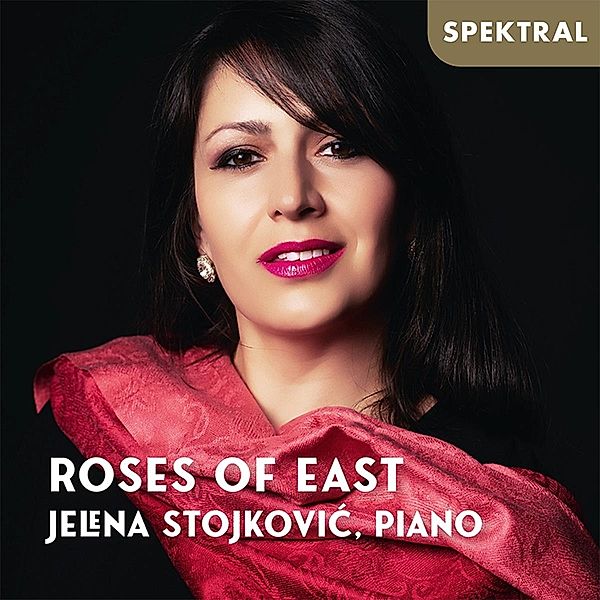 Roses Of East-Werke Für Piano Solo, Jelena Stojkovic