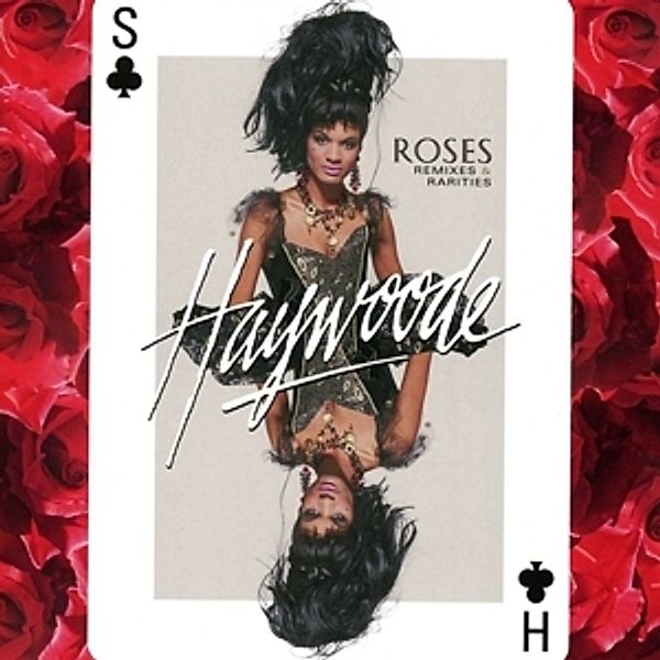 Roses-Remixes & Rarities (2cd), Haywoode