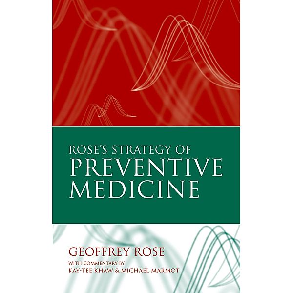 Rose's Strategy of Preventive Medicine, Geoffrey Rose