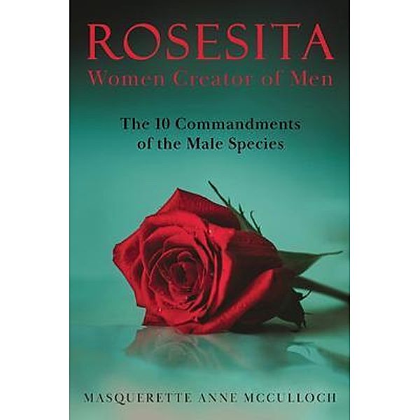 Rosesita Women Creator of Men, Narelle McCulloch