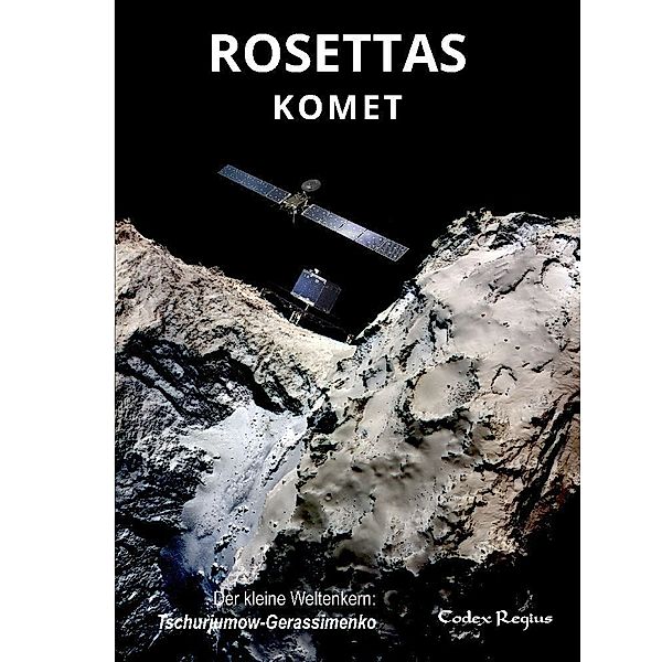 Rosettas Komet, Codex Regius