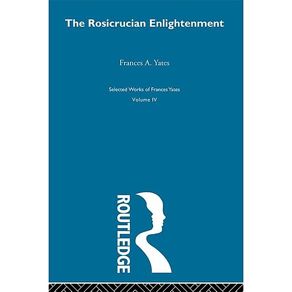 Rosicrucian Enlightenment, F. A. Yates