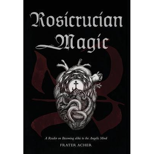 Rosicrucian Magic, Frater Acher