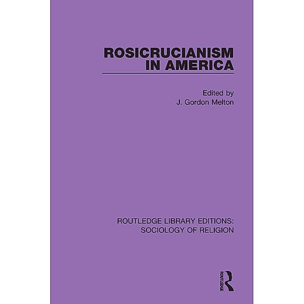Rosicrucianism in America, J. Gordon Melton
