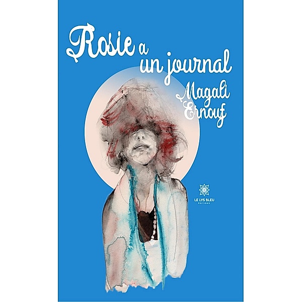 Rosie a un journal, Magali Ernouf