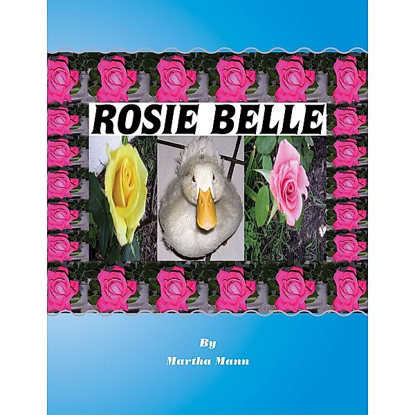 Rosie Belle, Martha Mann