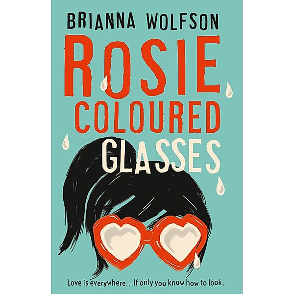 Rosie Coloured Glasses, Brianna Wolfson