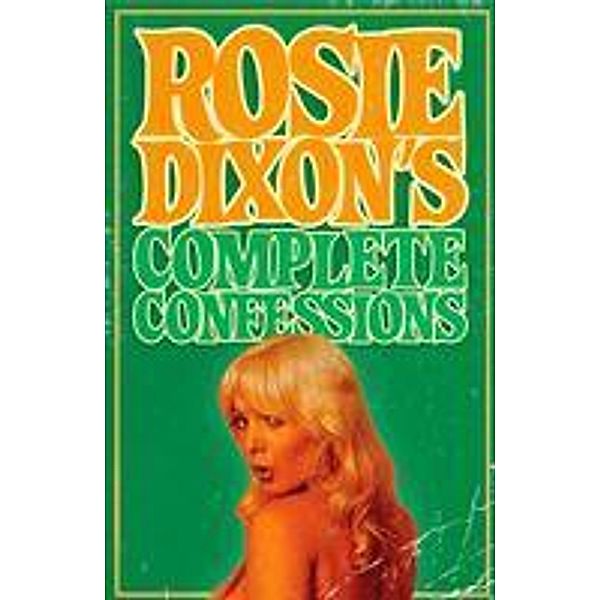 Rosie Dixon's Complete Confessions, Rosie Dixon