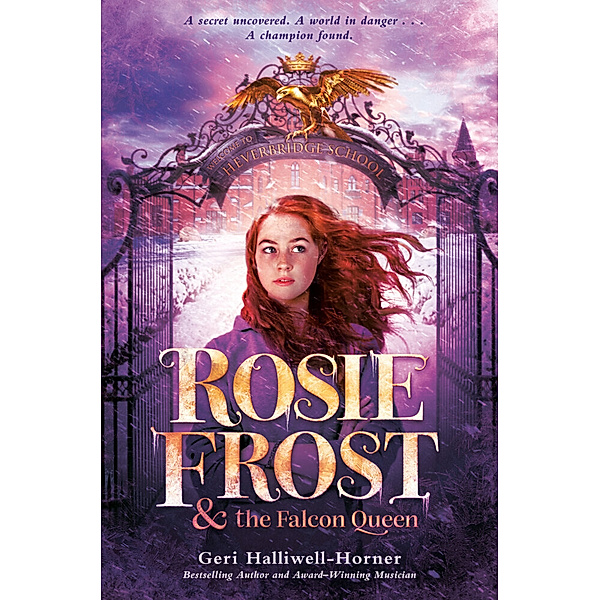 Rosie Frost and the Falcon Queen, Geri Halliwell-Horner
