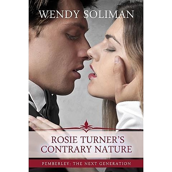 Rosie Turner's Contrary Nature, Wendy Soliman