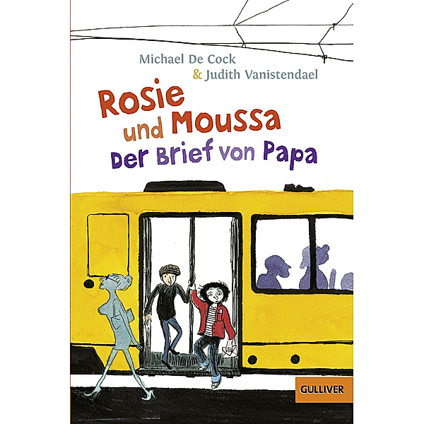 Rosie und Moussa. Der Brief von Papa, Michael de Cock, Judith Vanistendael