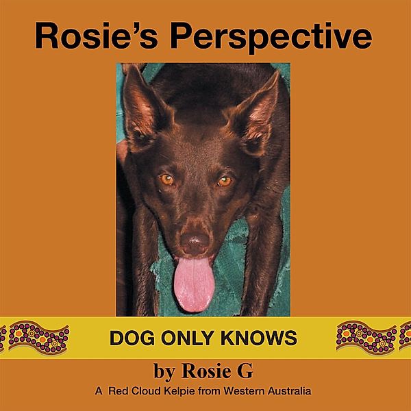 Rosie's Perspective, Rosie G