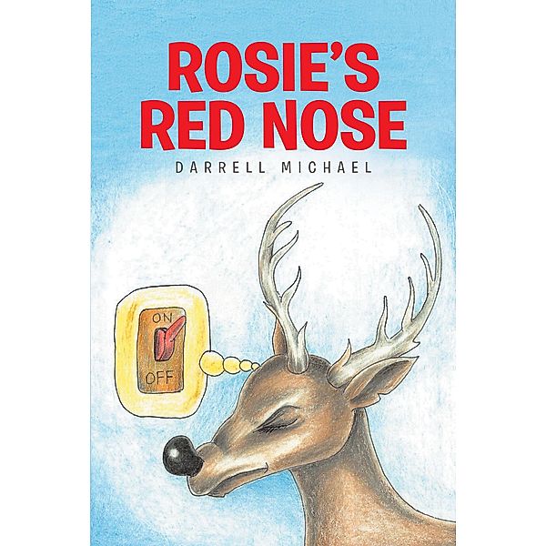 Rosie's Red Nose, Darrell Michael