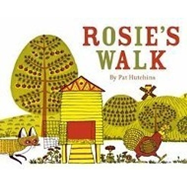 Rosie's Walk, Pat Hutchins