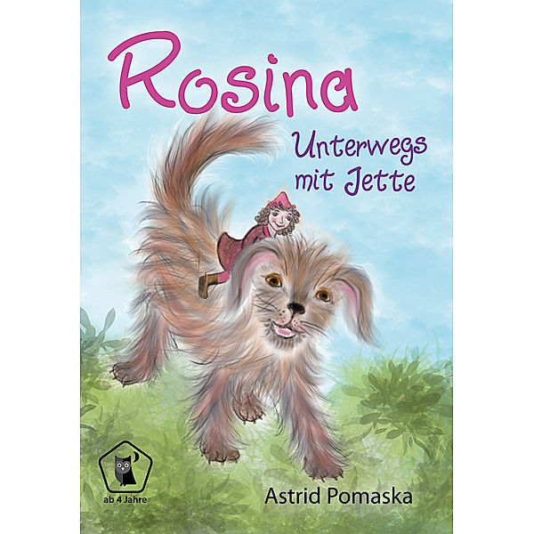 Rosina / Rosina - Unterwegs mit Jette, Astrid Pomaska