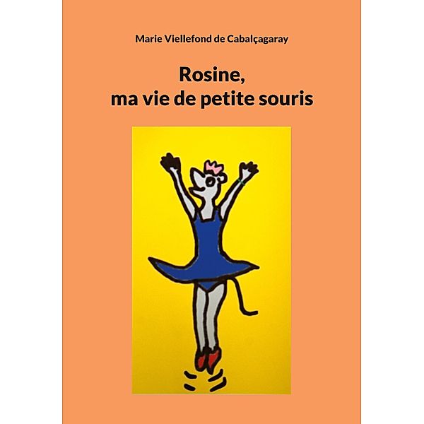 Rosine, Marie Viellefond de Cabalçagaray