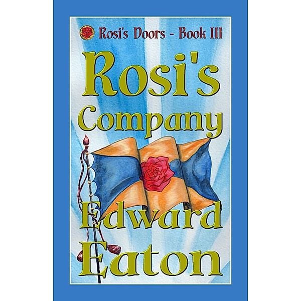 Rosi's Doors: Rosi's Company, Edward Eaton