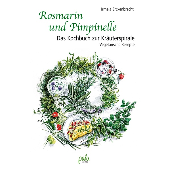 Rosmarin und Pimpinelle, Irmela Erckenbrecht