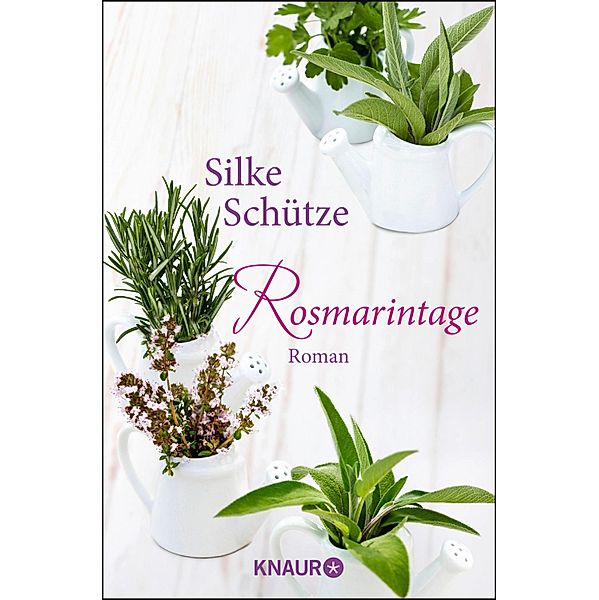 Rosmarintage, Silke Schütze