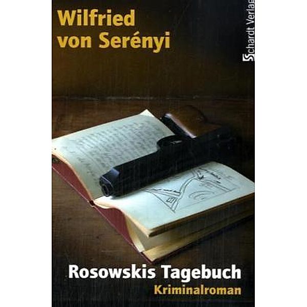 Rosowskis Tagebuch, Wilfried von Serenyi