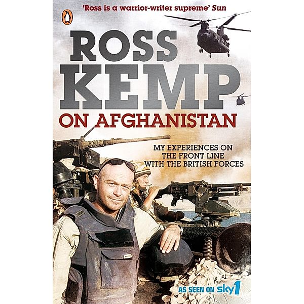 Ross Kemp on Afghanistan, Ross Kemp