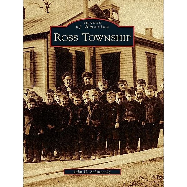 Ross Township, John D. Schalcosky