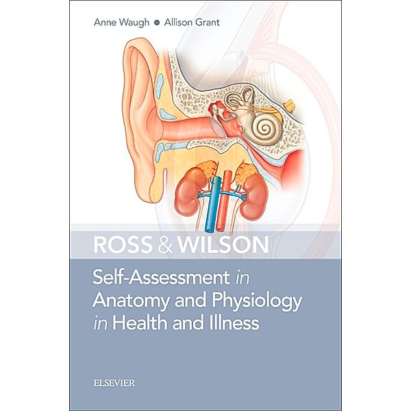 Ross & Wilson Self-Assessment in Anatomy and Physiology in Health and Illness, Anne Waugh, Allison Grant