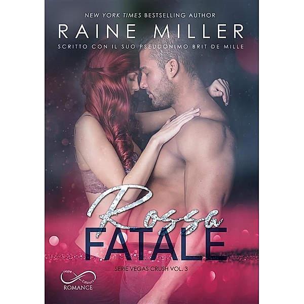 Rossa Fatale / Vegas Crush Bd.3, Raine Miller