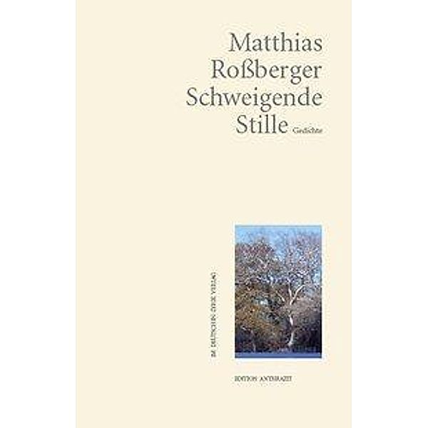 Roßberger, M: Schweigende Stille, Matthias Roßberger