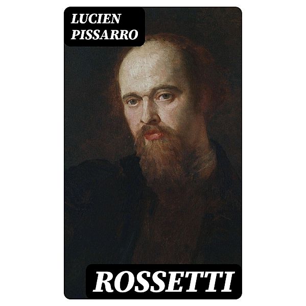 Rossetti, Lucien Pissarro