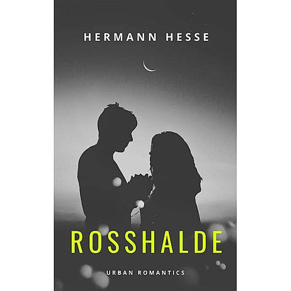 Rosshalde, Hermann Hesse