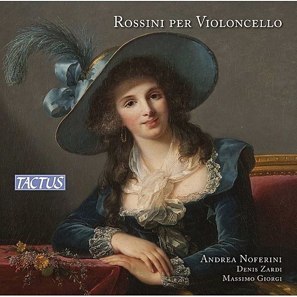 Rossini For Cello, Andrea Noferini, Massimo Giorgi, Denis Zardi