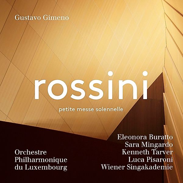 Rossini: Petite Messe Solennelle, Gimeno, Orchestre Philharmonique du Luxembourg