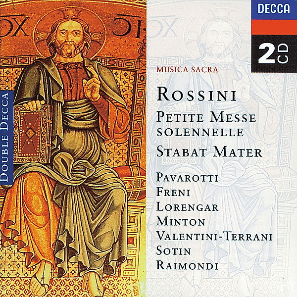 Rossini: Petite messe solennelle, Stabat Mater, Pavarotti, Freni, Lorengar, Sotin, Raimondi