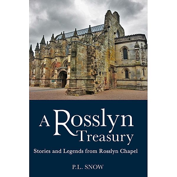 Rosslyn Treasury, P. L. Snow
