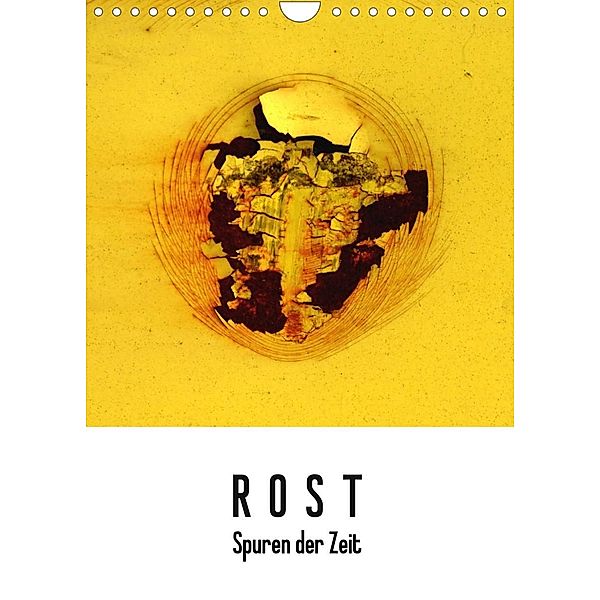 ROST - Spuren der Zeit (Wandkalender 2023 DIN A4 hoch), Elvira Stürmer