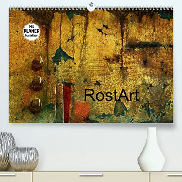 RostArt (Premium, hochwertiger DIN A2 Wandkalender 2022, Kunstdruck in Hochglanz), Heidi Brausch
