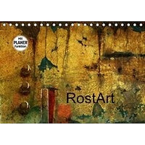 RostArt (Tischkalender 2016 DIN A5 quer), Heidi Brausch