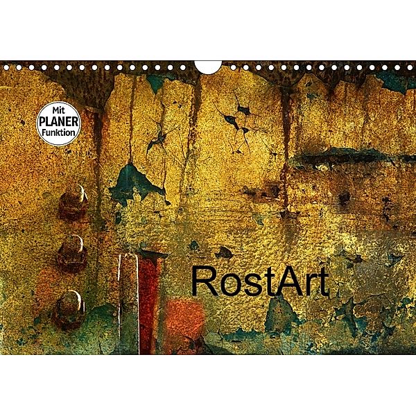 RostArt (Wandkalender 2018 DIN A4 quer), Heidi Brausch