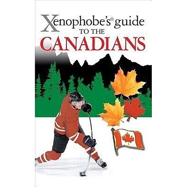 Roste, V: The Xenophobe's Guide to the Canadians, Vaughn Roste, Peter W. Wilson
