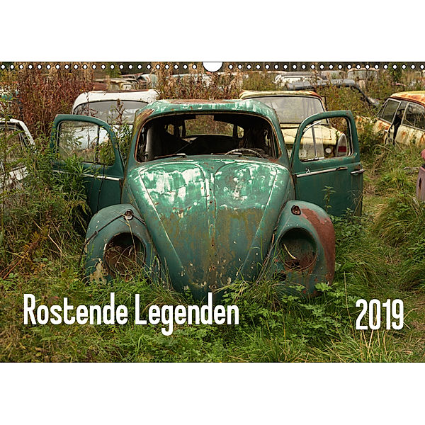 Rostende Legenden (Wandkalender 2019 DIN A3 quer), Martin Bittner