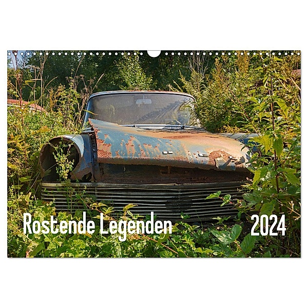 Rostende Legenden (Wandkalender 2024 DIN A3 quer), CALVENDO Monatskalender, Calvendo, Martin Bittner